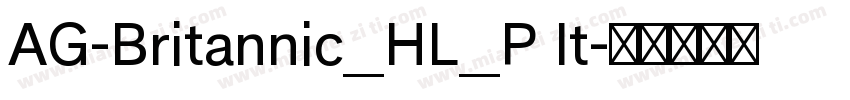 AG-Britannic_HL_P It字体转换